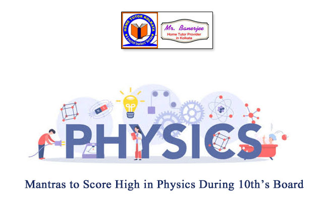 Mantras to Score High in Physics During 10th’s Board