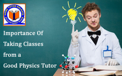 Importance Of Taking Classes from a Good Physics Tutor