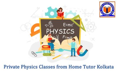 10 Reasons Why Taking Private Physics Classes from Home Tutor Kolkata can Help You Get Better Grades