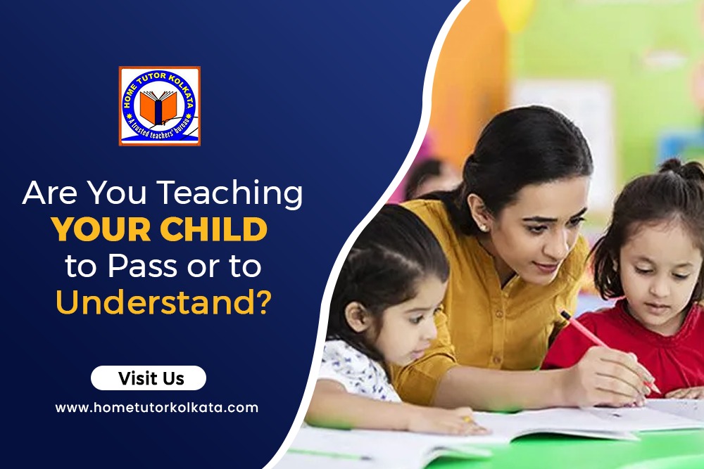 Are You Teaching Your Child to Pass or to Understand?