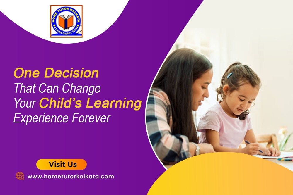 One Decision That Can Change Your Child’s Learning Experience Forever