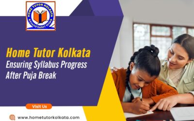 Home Tutor Kolkata Ensuring Syllabus Progress After Puja Break