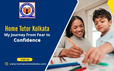 Home Tutor Kolkata My Journey From Fear to Confidence
