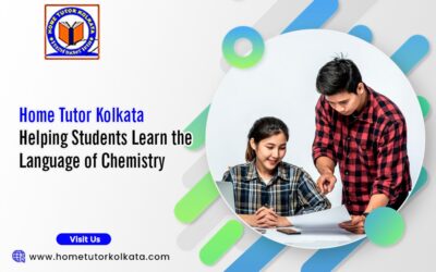 Home Tutor Kolkata Helping Students Learn the Language of Chemistry