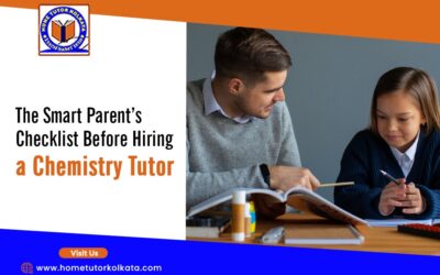 The Smart Parent’s Checklist Before Hiring a Chemistry Tutor