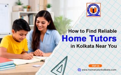 How to Find Reliable Home Tutors in Kolkata Near You