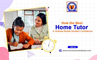 How the Best Home Tutor in Kolkata Builds Student Confidence