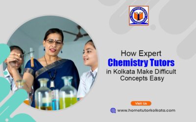 How Expert Chemistry Tutors in Kolkata Make Difficult Concepts Easy